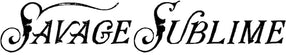 Savage Sublime and Co.